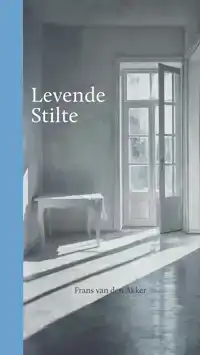 LEVENDE STILTE