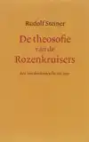 DE THEOSOFIE VAN DE ROZENKRUISERS
