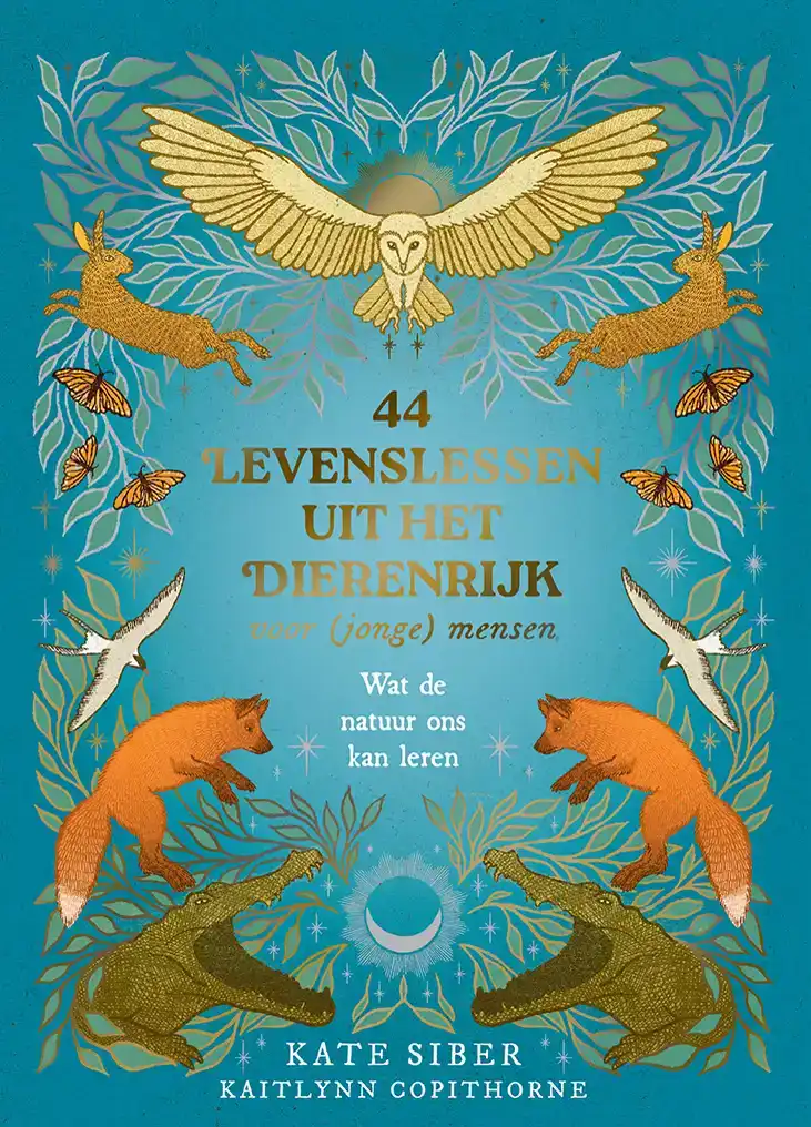 44 LEVENSLESSEN UIT HET DIERENRIJK VOOR (JONGE) MENSEN