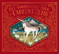 HET WONDERLIJKE BOEK DER FABELWEZENS