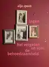 TEGEN HET VERGETEN EN VOOR DE BEHOEDZAAMHEID