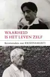 WAARHEID IS HET LEVEN ZELF