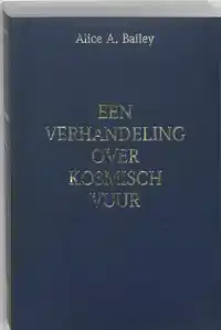 EEN VERHANDELING OVER KOSMISCH VUUR