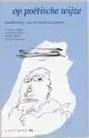 OP POETISCHE WIJZE