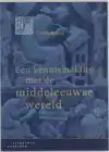EEN KENNISMAKING MET DE MIDDELEEUWSE WERELD