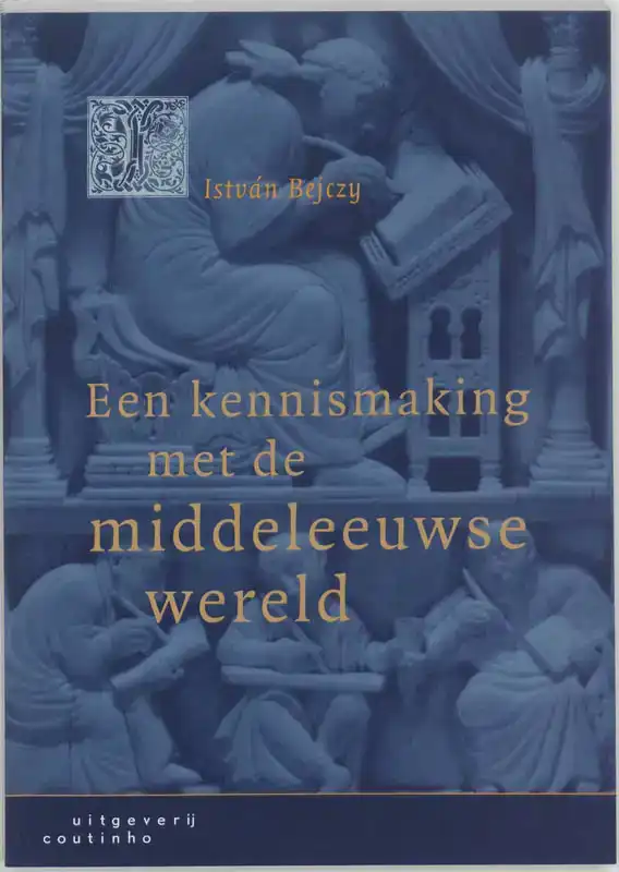 EEN KENNISMAKING MET DE MIDDELEEUWSE WERELD