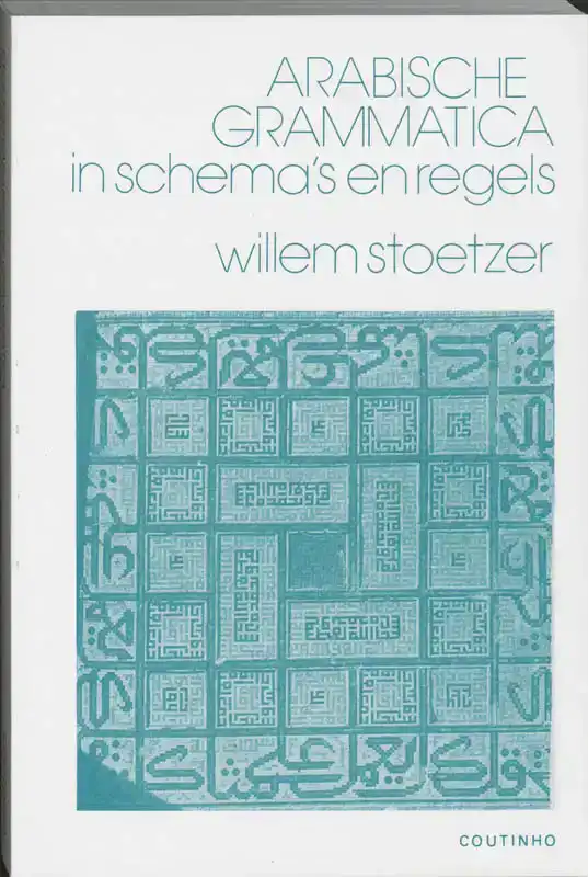 ARABISCHE GRAMMATICA IN SCHEMA'S EN REGELS