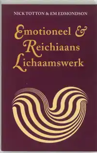 EMOTIONEEL & REICHIAANS LICHAAMSWERK