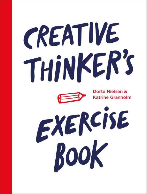 CREATIVE THINKER'S EXERCISE BOOK