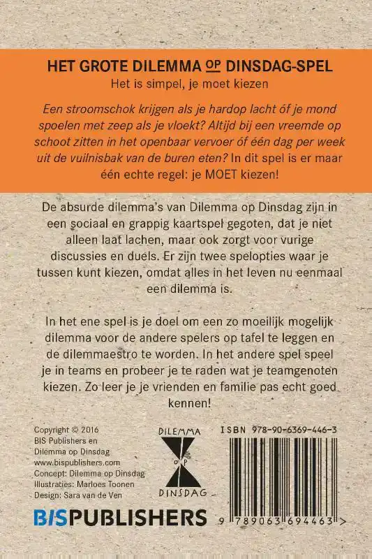 HET GROTE DILEMMA OP DINSDAG SPEL
