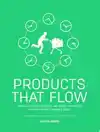 PRODUCTS THAT FLOW