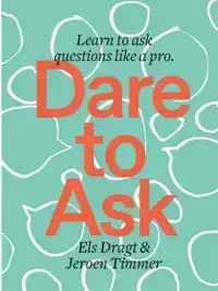 DARE TO ASK