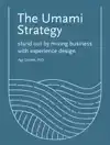 THE UMAMI STRATEGY