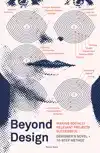 BEYOND DESIGN