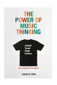 THE POWER OF MUSIC THINKING