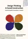 DESIGN THINKING AND SOCIAL CONSTRUCTION