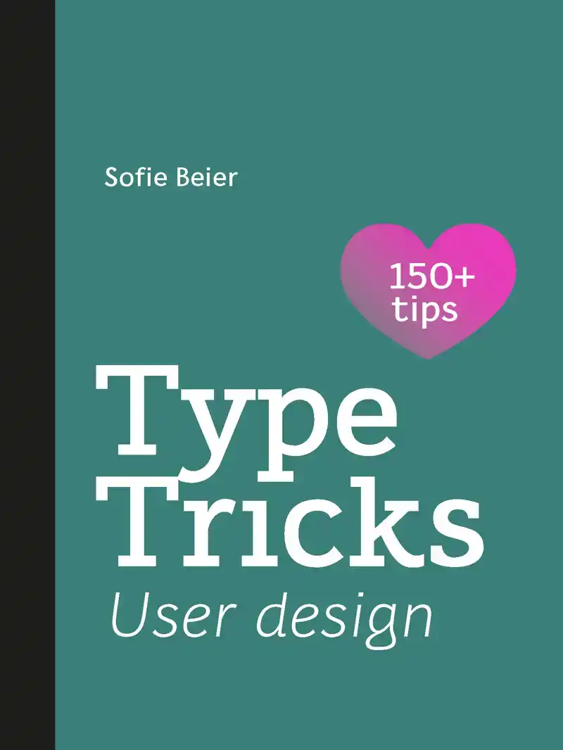 TYPE TRICKS: USER DESIGN