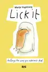 LICK IT