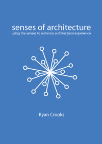 SENSES OF ARCHITECTURE