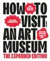 HOW TO VISIT AN ART MUSEUM