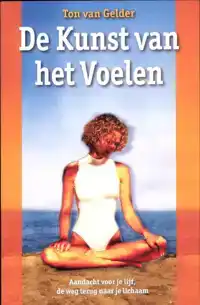 DE KUNST VAN HET VOELEN