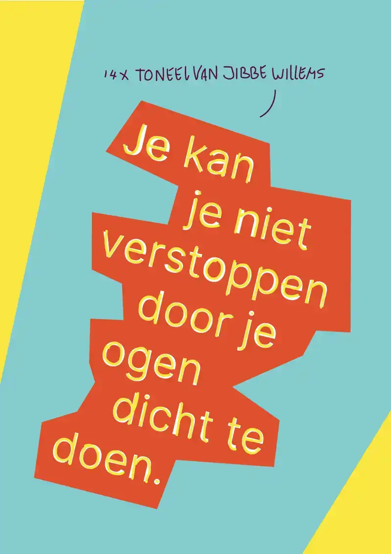 JE KAN JE NIET VERSTOPPEN DOOR JE OGEN DICHT TE DOEN