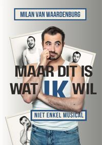 MAAR DIT IS WAT IK WIL