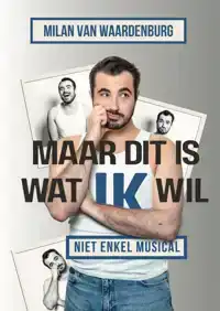 MAAR DIT IS WAT IK WIL