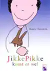 JIKKE PIKKE KOMT ER WEL