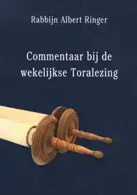 COMMENTAAR BIJ DE WEKELIJKSE TORALEZING