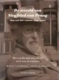 DE WERELD VAN SIEGFRIED VAN PRAAG