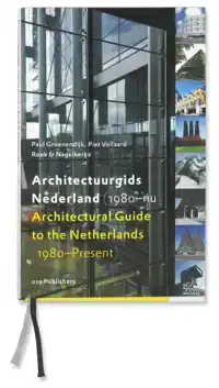 ARCHITECTUURGIDS NEDERLAND (1980-NU) = ARCHITECTURAL GUIDE T