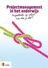 PROJECTMANAGEMENT IN HET ONDERWIJS