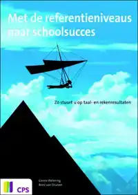 MET DE REFERENTIENIVEAUS NAAR SCHOOLSUCCES