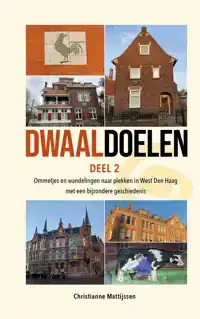 DWAALDOELEN (DEEL 2)