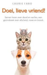 DOEI, LIEVE VRIEND!