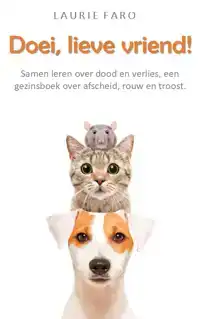 DOEI, LIEVE VRIEND!
