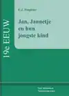 JAN, JANNETJE EN HUN JONGSTE KIND