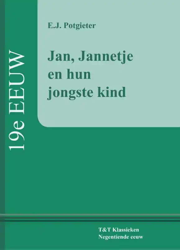 JAN, JANNETJE EN HUN JONGSTE KIND