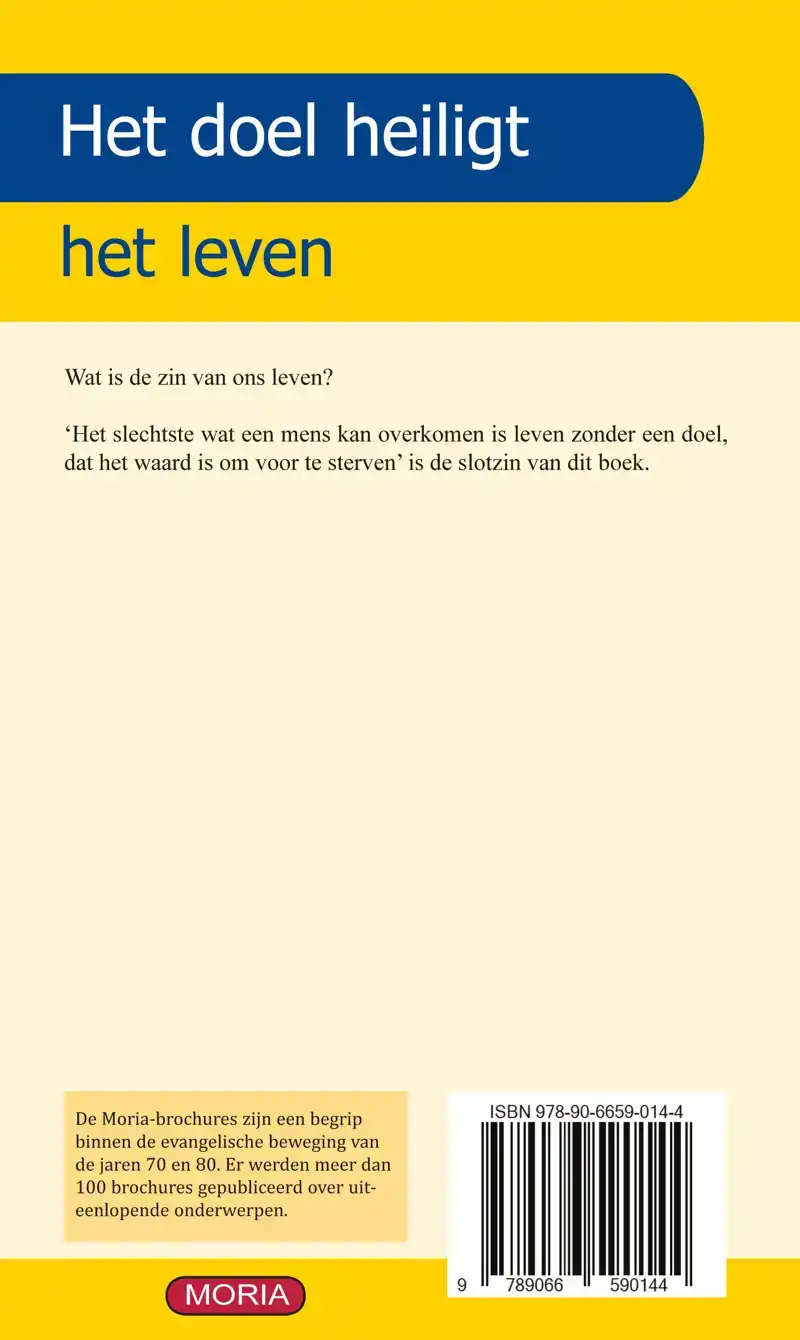 DOEL HEILIGT HET LEVEN