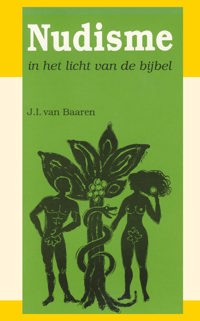NUDISME IN HET LICHT VAN DE BIJBEL