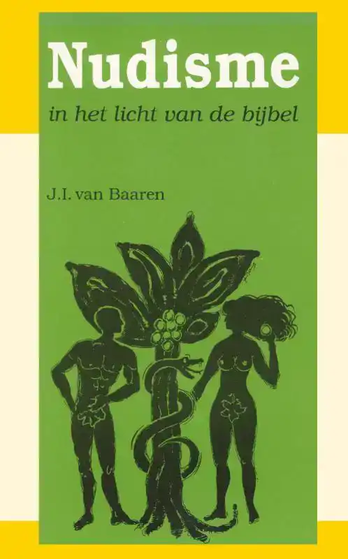 NUDISME IN HET LICHT VAN DE BIJBEL
