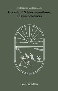 HET EILAND SCHIERMONNIKOOG EN ZIJN BEWONERS