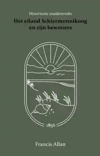 HET EILAND SCHIERMONNIKOOG EN ZIJN BEWONERS