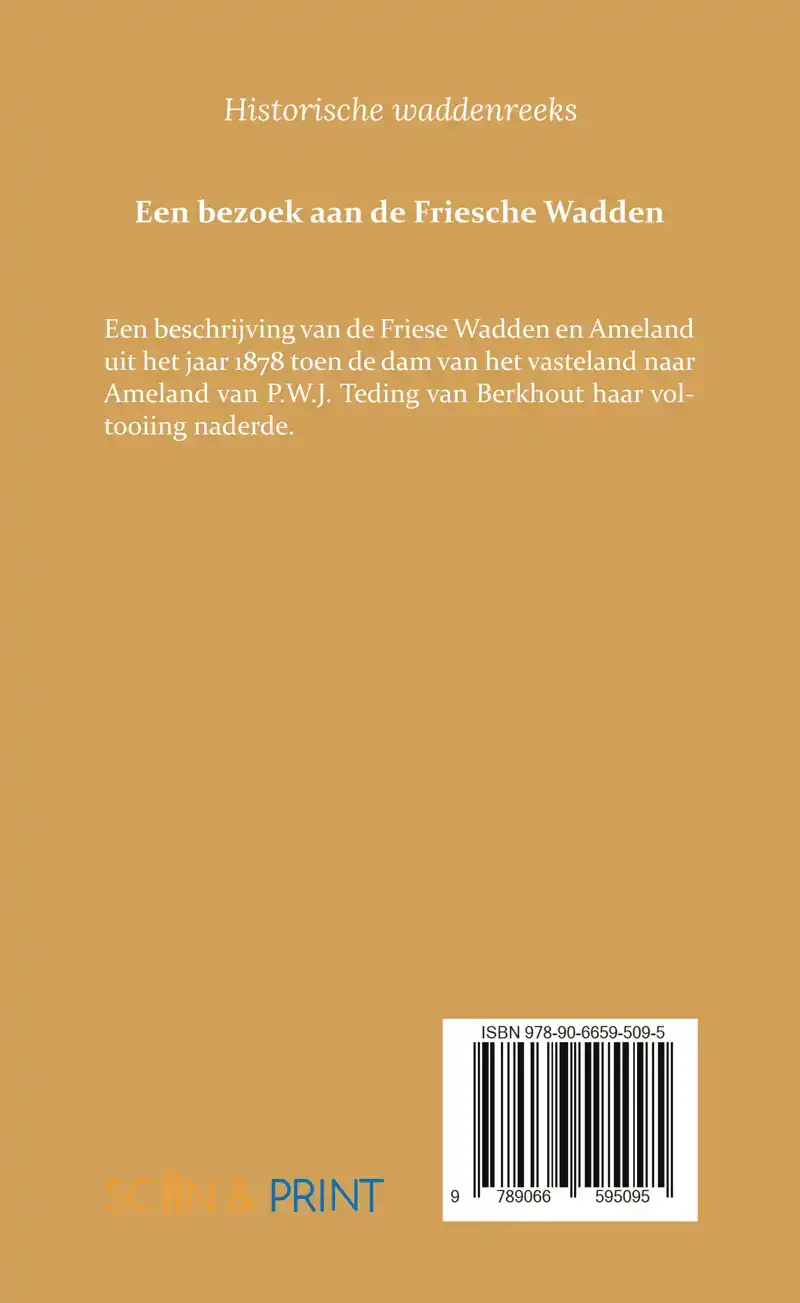 EEN BEZOEK AAN DE FRIESCHE WADDEN