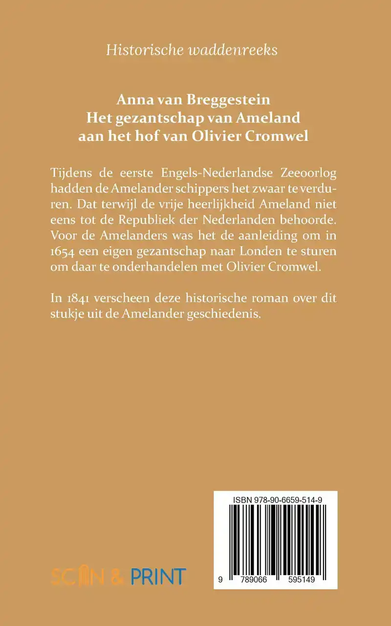ANNA VAN BREGGESTEIN OF HET GEZANTSCHAP VAN AMELAND AAN HET