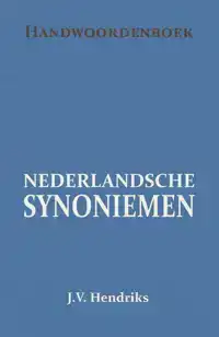 HANDWOORDENBOEK VAN NEDERLANDSCHE SYNONIEMEN
