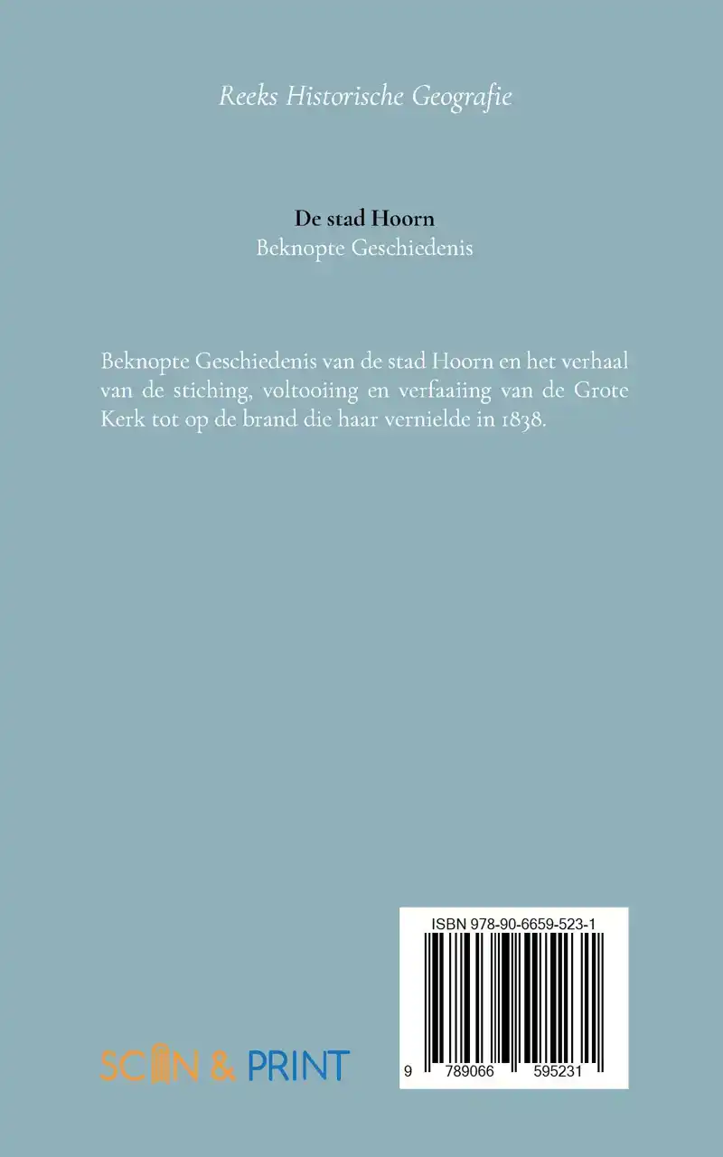 BEKNOPTE GESCHIEDENIS DER STAD HOORN