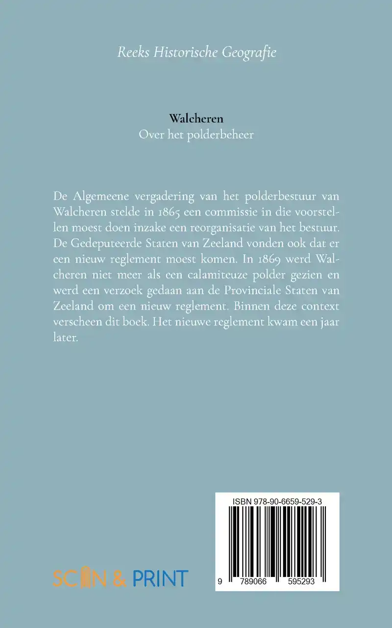 OVER HET POLDERBEHEER IN WALCHEREN