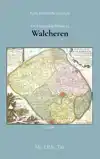 OVER HET POLDERBEHEER IN WALCHEREN